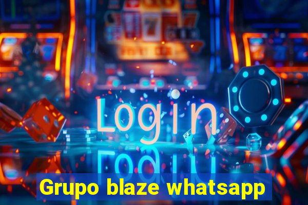 Grupo blaze whatsapp